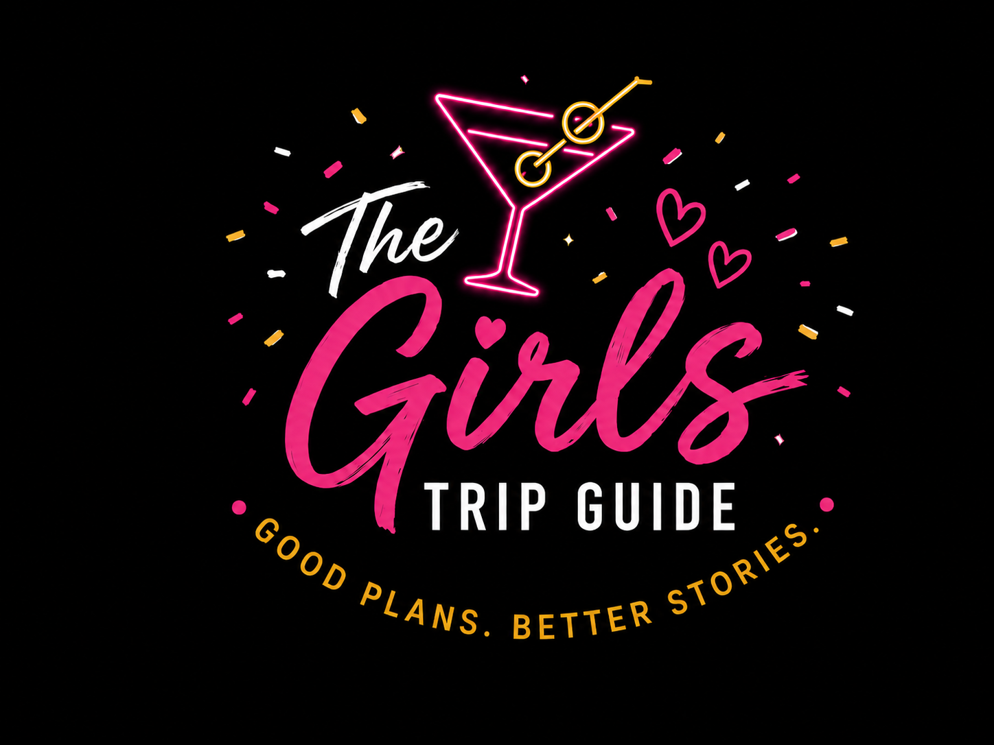 The Girls Trip Guide